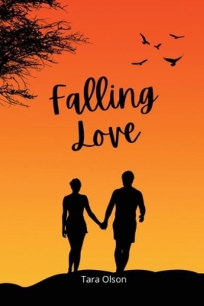 Cover for Tara Olson · Falling Love (Book) (2023)