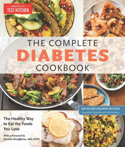 Cover for America's Test Kitchen · The Complete Diabetes Cookbook: The Healthy Way to Eat the Foods You Love (Pocketbok) (2018)