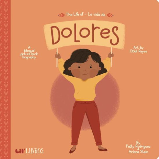 The Life of / La Vida De Dolores - Patty Rodriguez - Kirjat - Lil Libros - 9781947971585 - perjantai 2. huhtikuuta 2021