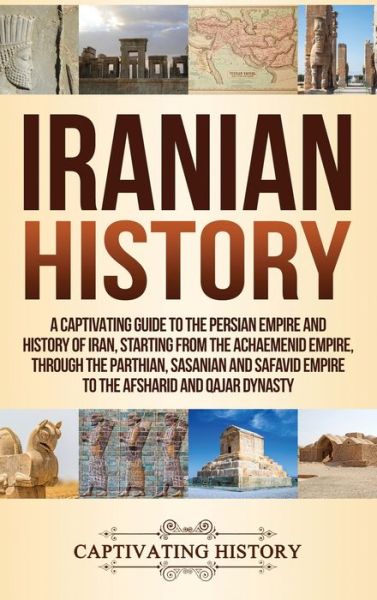 Cover for Captivating History · Iranian History (Hardcover Book) (2019)