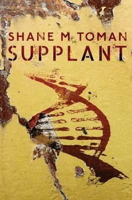 Cover for Shane M Toman · Supplant (Taschenbuch) (2021)