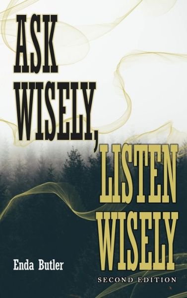Cover for Enda Butler · Ask Wisely, Listen Wisely (Bog) (2023)