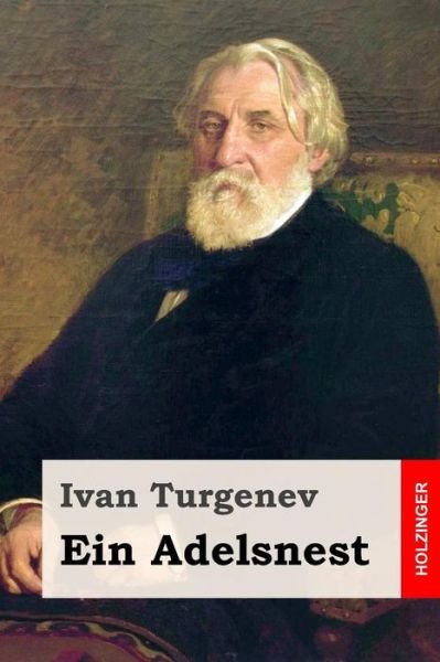 Cover for Ivan Sergeevich Turgenev · Ein Adelsnest (Paperback Book) (2018)