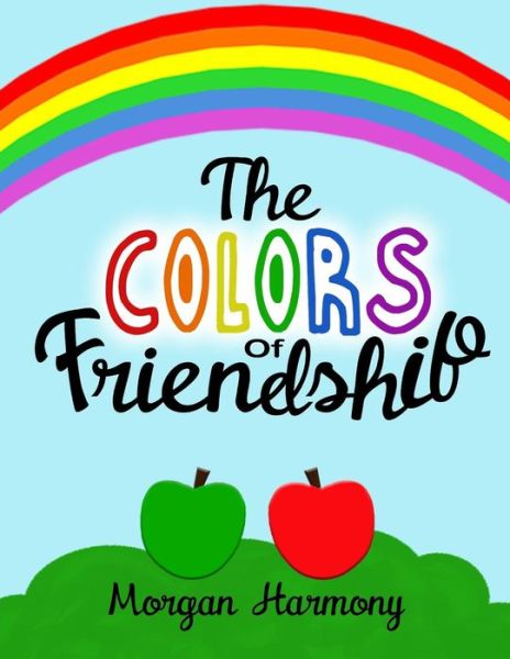 Cover for Morgan Harmony · The Colors of Friendship (Paperback Book) (2018)