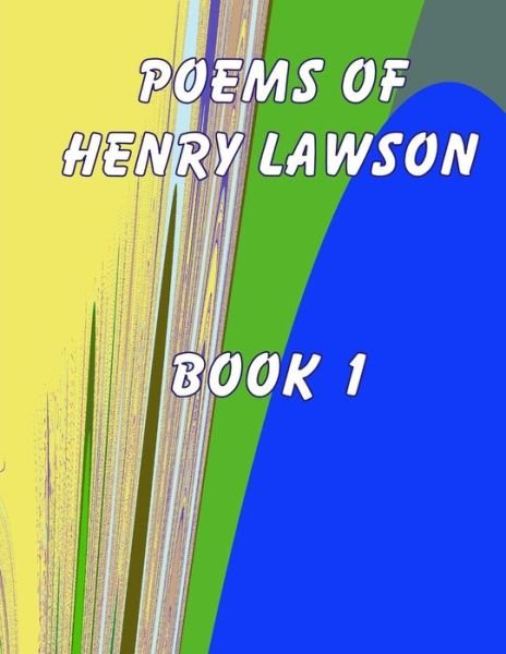 Ian McKenzie · Poems of Henry Lawson Book 1 (Paperback Bog) (2018)