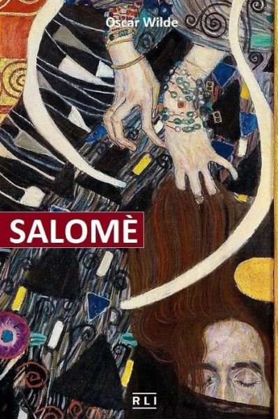 Salome - Oscar Wilde - Books - Createspace Independent Publishing Platf - 9781985207585 - February 12, 2018