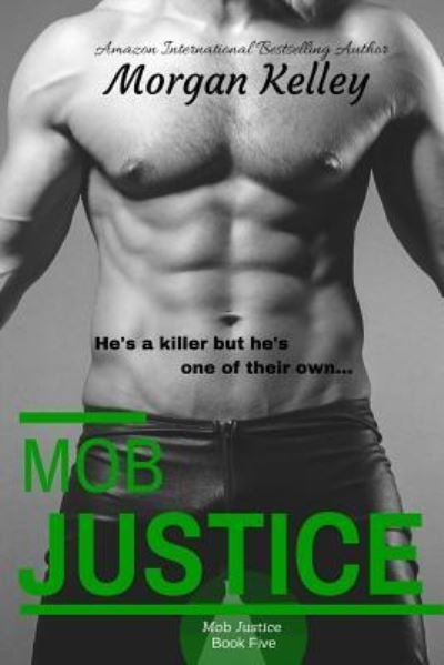 Cover for Morgan Kelley · Mob Justice (Pocketbok) (2018)