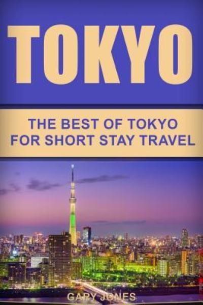Cover for Dr Gary Jones · Tokyo (Paperback Book) (2018)