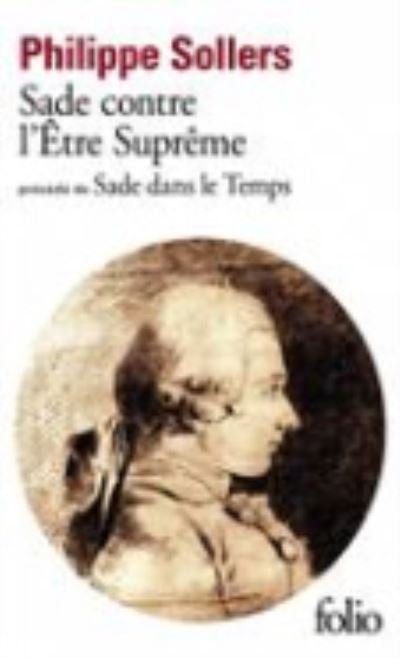 Cover for Philippe Sollers · Sade contre l'Etre supreme (Paperback Book) (2014)