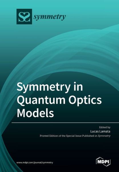 Cover for Lucas Lamata · Symmetry in Quantum Optics Models (Paperback Book) (2019)