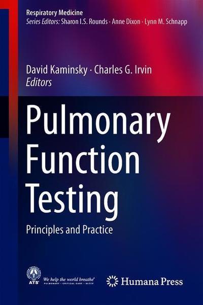 Cover for Kaminsky  David · Pulmonary Function Testing: Principles and Practice - Respiratory Medicine (Hardcover Book) [2018 edition] (2018)