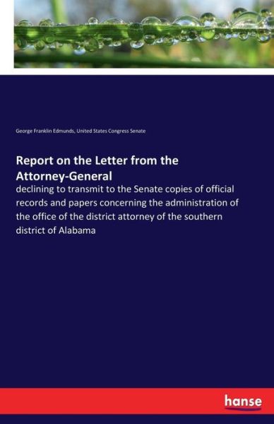 Cover for United States Congress Senate · Report on the Letter from the Attorney-General (Taschenbuch) (2017)