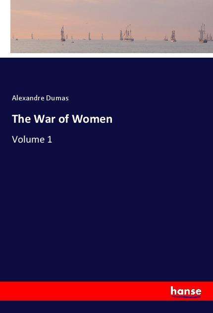 Cover for Dumas · The War of Women (Book)