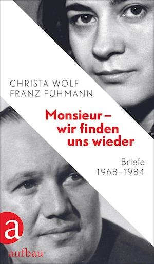 Cover for Christa Wolf · Monsieur - wir finden uns wieder (Hardcover Book) (2022)