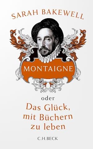 Cover for Sarah Bakewell · Montaigne (Hardcover bog) (2022)