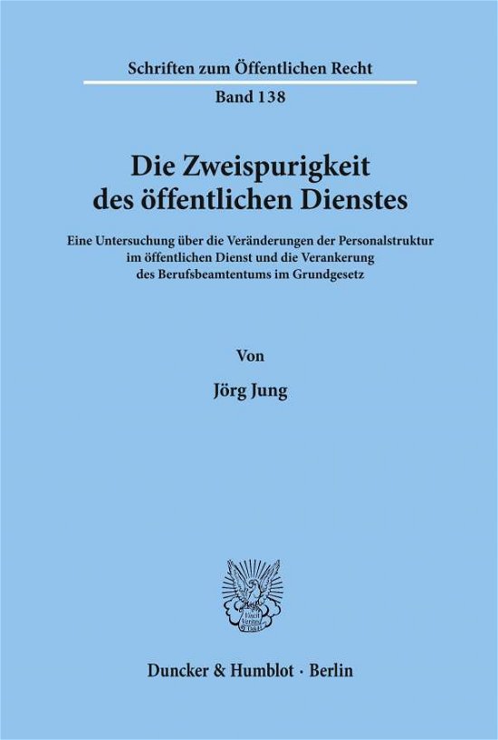 Die Zweispurigkeit des öffentliche - Jung - Bøger -  - 9783428023585 - 20. januar 1971