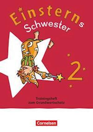 Einsterns Schwester - Sprache und Lesen 2. Schuljahr. Trainingsheft zum Grundwortschatz - Martina Schramm - Books - Cornelsen Verlag GmbH - 9783464803585 - January 24, 2022