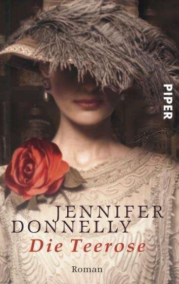 Cover for Jennifer Donnelly · Piper.04258 Donnelly.Teerose (Buch)