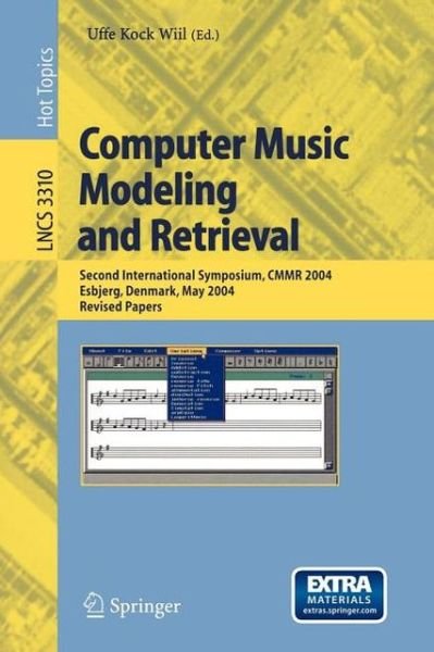 Cover for Uffe Kock Wiil · Computer Music Modeling and Retrieval: Second International Symposium, Cmmr 2004, Esbjerg, Denmark, May 26-29, 2004, Revised Papers - Lecture Notes in Computer Science / Information Systems and Applications, Incl. Internet / Web, and Hci (Taschenbuch) (2005)