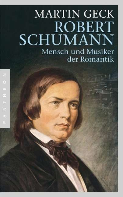 Robert Schumann - Geck - Książki -  - 9783570551585 - 