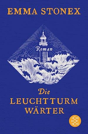 Cover for Emma Stonex · Die Leuchtturmwärter (Bok) (2022)