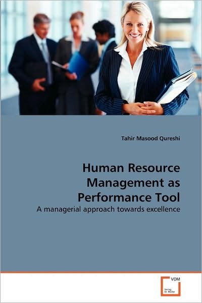 Cover for Tahir Masood Qureshi · Human Resource Management As Performance Tool: a Managerial Approach Towards Excellence (Paperback Bog) (2010)