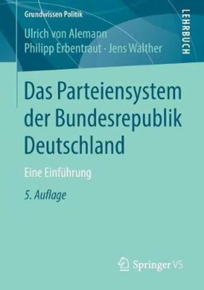 Cover for Ulrich Von Alemann · Das Parteiensystem Der Bundesrepublik Deutschland: Eine Einfuhrung - Grundwissen Politik (Paperback Book) [5th 5., Aktualisierte Und Uberarbeitete Aufl. 2018 edition] (2018)