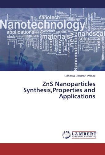 Cover for Chandra Shekhar Pathak · Zns Nanoparticles  Synthesis,properties and Applications (Paperback Book) (2014)