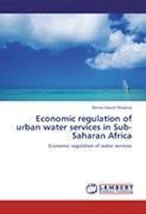 Cover for Mwanza · Economic regulation of urban wat (Bok)