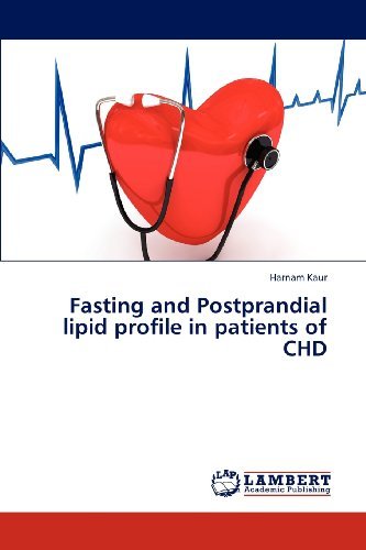 Cover for Harnam Kaur · Fasting and Postprandial Lipid Profile in Patients of Chd (Paperback Book) (2012)