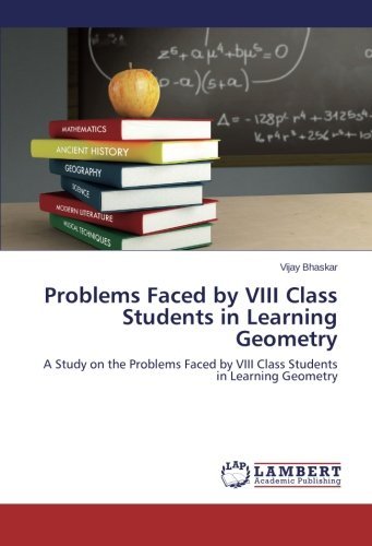 Cover for Vijay Bhaskar · Problems Faced by Viii Class Students in Learning Geometry: a Study on the Problems Faced by Viii Class Students in Learning Geometry (Paperback Book) (2014)