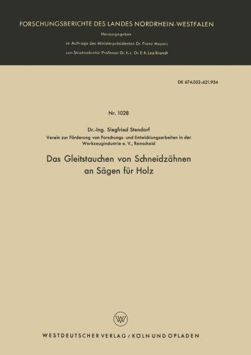 Cover for Siegfried Stendorf · Das Gleitstauchen Von Schneidzahnen an Sagen Fur Holz - Forschungsberichte Des Landes Nordrhein-Westfalen (Paperback Book) [1961 edition] (1961)