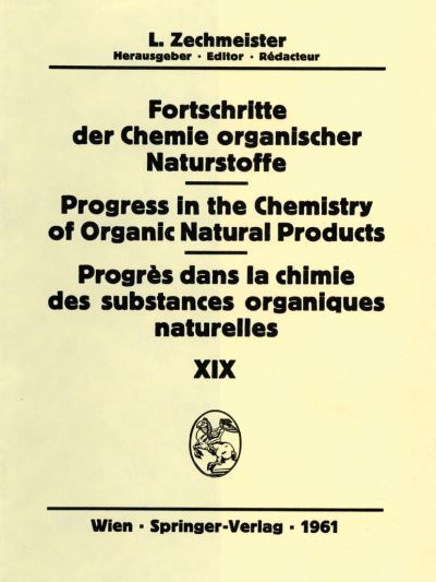 Cover for D H R Barton · Fortschritte der Chemie Organischer Naturstoffe / Progress in the Chemistry of Organic Natural Products / Progres dans la Chimie des Substances Organiques Naturelles - Fortschritte der Chemie Organischer Naturstoffe / Progress in the Chemistry of Organic  (Paperback Book) [Softcover reprint of the original 1st ed. 1961 edition] (2012)