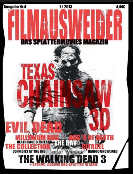 Cover for Andreas Port · Filmausweider - Das Splattermovies Magazin - Ausgabe 4 - Evil Dead, Texas Chainsaw 3d, the Abcs of Death, the Collection, the Bay, Citadel, the Millen (Paperback Book) [German edition] (2013)