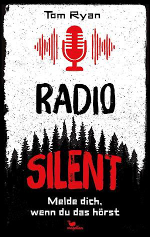 Cover for Tom Ryan · Radio Silent - Melde dich, wenn du das hörst (Inbunden Bok) (2022)