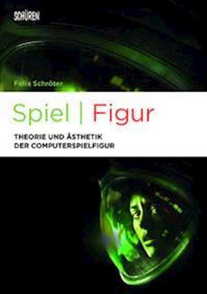 Cover for Schröter · Spiel _ Figur (Book)