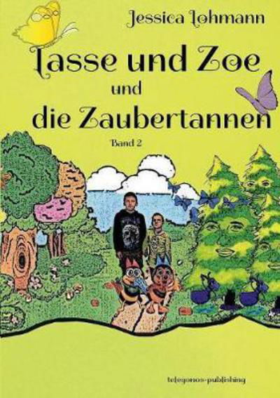 Cover for Lohmann · Lasse und Zoe und die Zaubertan (Book) (2017)