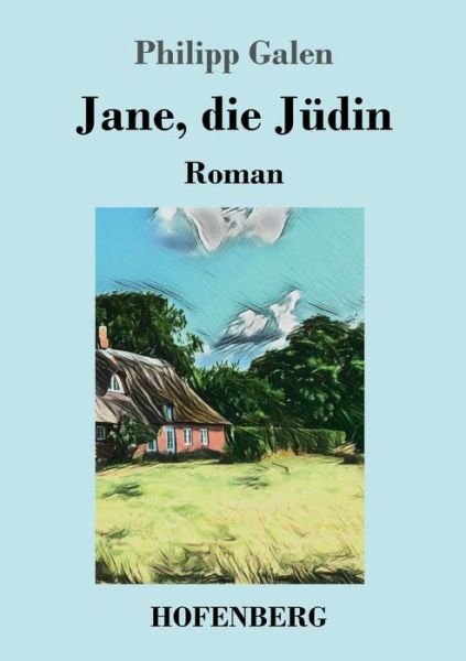 Cover for Philipp Galen · Jane, die Judin: Roman (Taschenbuch) (2018)