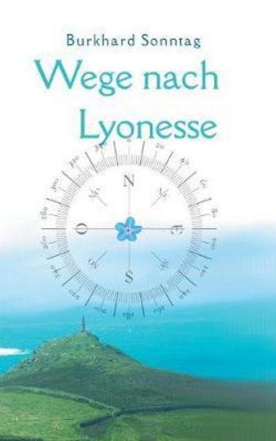 Cover for Sonntag · Wege nach Lyonesse (Buch) (2017)
