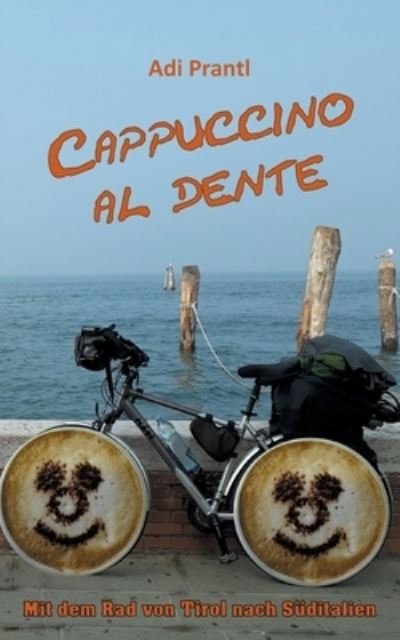 Cover for Adi Prantl · Cappuccino al dente (Pocketbok) (2021)
