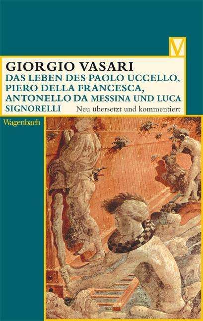 Cover for Giorgio Vasari · Vasari:das Leben Des Paolo Uccello, Pie (Book)