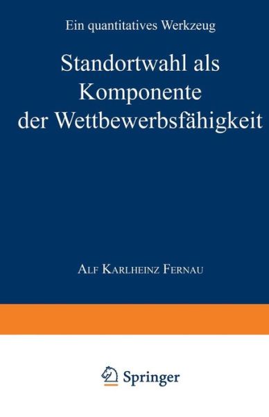 Werkzeuge Zur Analyse Und Beurteilung Der Internationalen Wettbewerbsfahigkeit Von Regionen: Ein Quantitatives Werkzeug - Alf K Fernau - Books - Deutscher Universitatsverlag - 9783824403585 - September 23, 1997