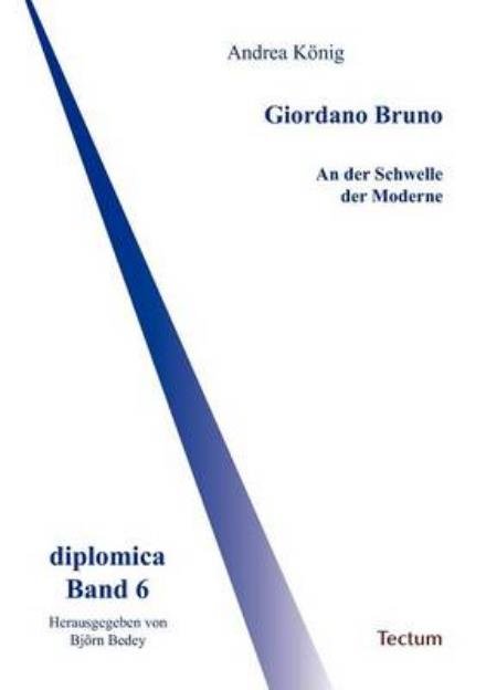 Giordano Bruno - Andrea Koenig - Books - Tectum - Der Wissenschaftsverlag - 9783828885585 - July 20, 2011