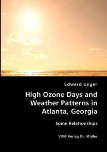 Cover for Edward Unger · High Ozone Days and Weather Patterns in Atlanta, Georgia (Paperback Book) (2008)