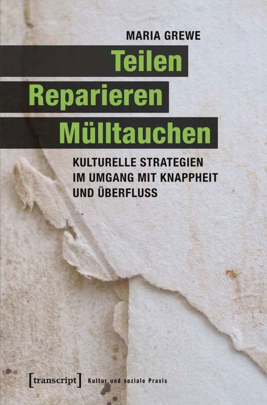 Cover for Grewe · Teilen, Reparieren, Mülltauchen (Book)