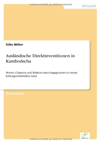 Cover for Silke Boelter · Auslandische Direktinvestitionen in Kambodscha: Motive, Chancen und Risiken eines Engagements in einem krisengeschuttelten Land (Paperback Book) [German edition] (2001)