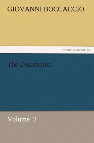 The Decameron: Volume  2 (Tredition Classics) - Giovanni Boccaccio - Books - tredition - 9783842434585 - November 6, 2011