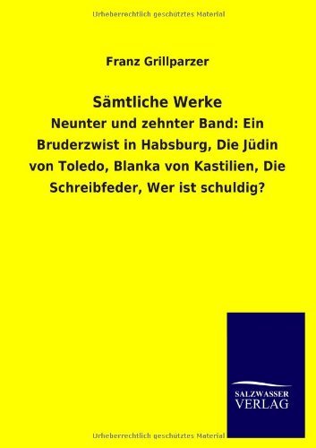 Samtliche Werke - Franz Grillparzer - Bücher - Salzwasser-Verlag GmbH - 9783846043585 - 9. Oktober 2013