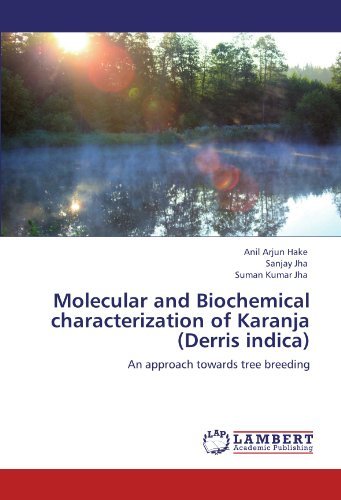Cover for Suman Kumar Jha · Molecular and Biochemical Characterization of Karanja (Derris Indica): an Approach Towards Tree Breeding (Pocketbok) (2012)