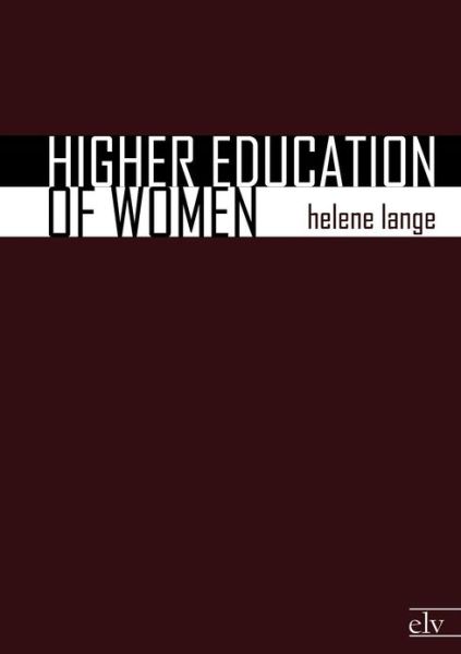 Cover for Helene Lange · Higher Education of Women (Paperback Book) (2011)